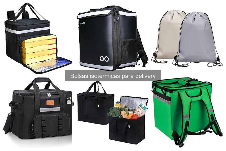 Tipos de bolsas isotérmicas para delivery: características y usos