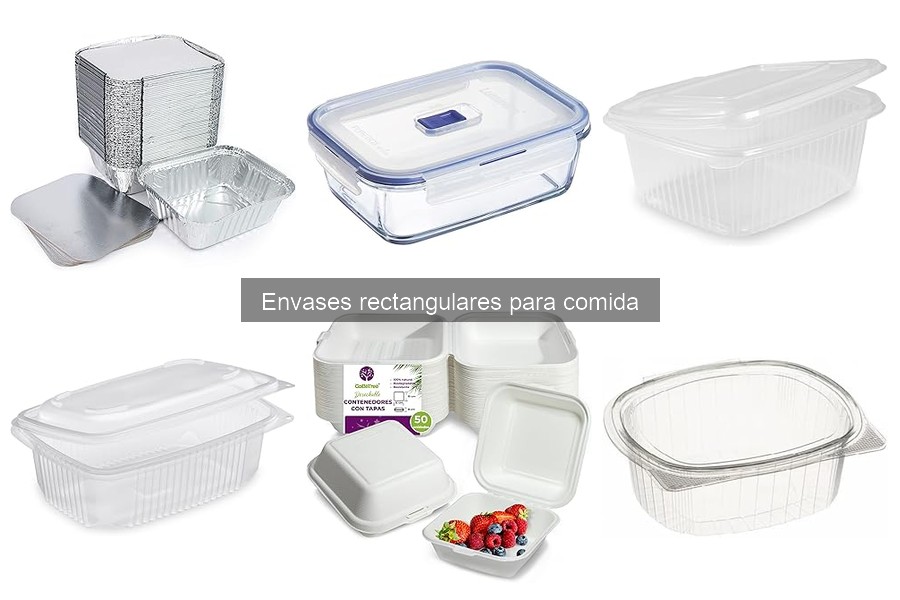 Tipos de envases rectangulares para comida: Guía completa
