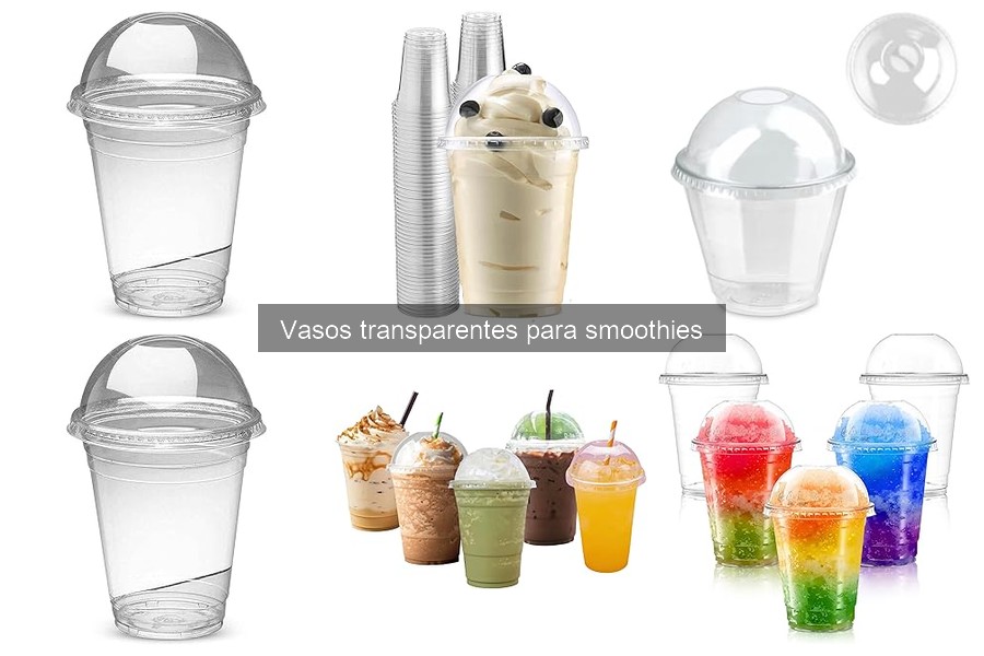 Ventajas de usar vasos transparentes para smoothies en tu negocio